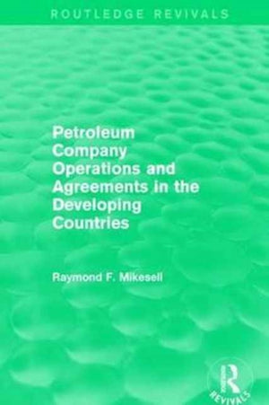 Petroleum Company Operations and Agreements in the Developing Countries
