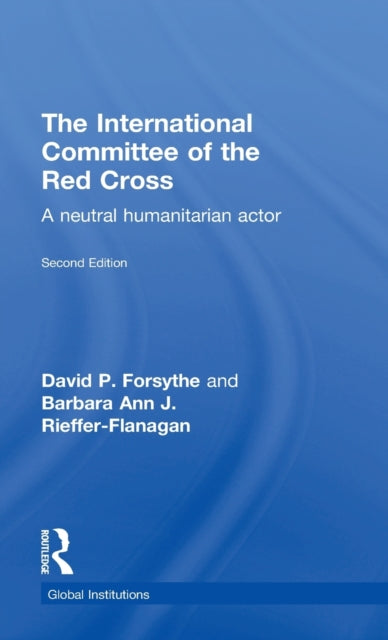 Book cover of: International Committee of the Red Cross. By: David P. Forsythe