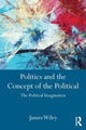 Book cover of: Politics and the Concept of the Political. By: James Wiley