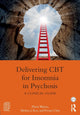 Book cover of: Delivering CBT for Insomnia in Psychosis. By: Flavie Waters