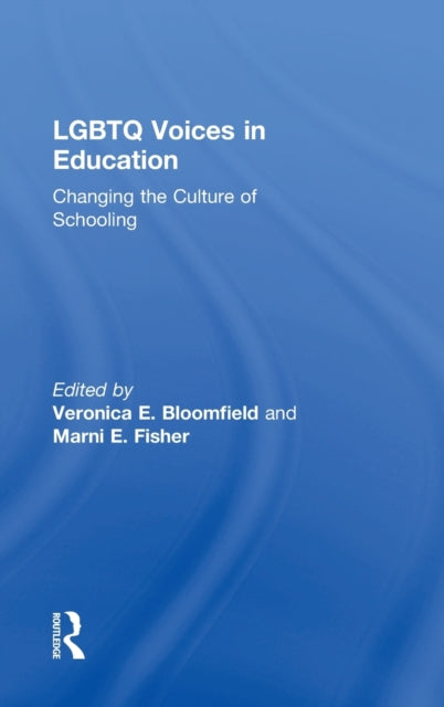 Book cover of: LGBTQ Voices in Education. By: Veronica E. Bloomfield