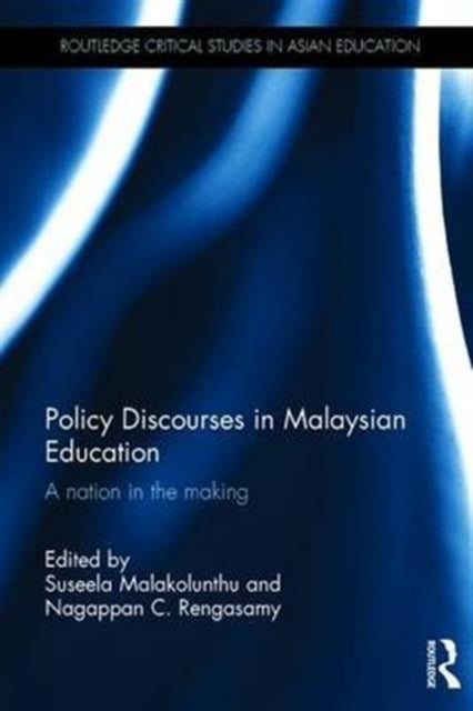 Book cover of: Policy Discourses in Malaysian Education. By: Suseela Malakolunthu