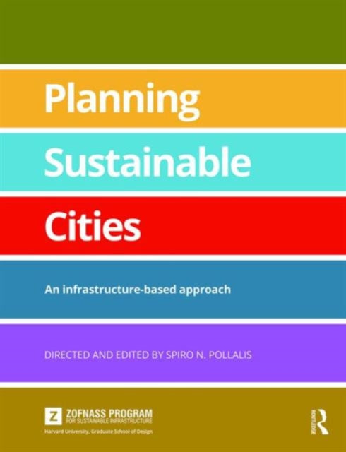 Book cover of: Planning Sustainable Cities. By: Spiro N. Pollalis