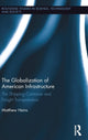 Book cover of: Globalization of American Infrastructure. By: Matthew Heins