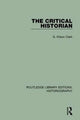Book cover of: Critical Historian. By: G. Kitson Clark