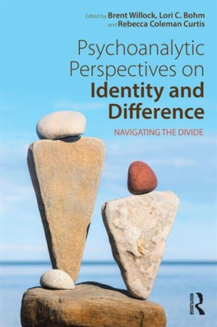 Book cover of: Psychoanalytic Perspectives on Identity and Difference. By: Brent Willock