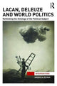 Book cover of: Lacan, Deleuze and World Politics. By: Andreja Zevnik