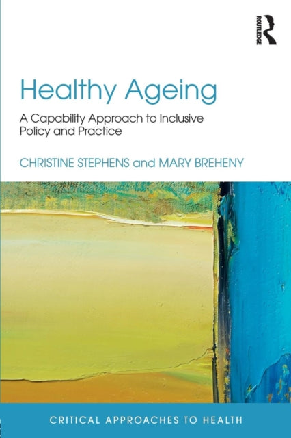 Book cover of: Healthy Ageing. By: Christine Stephens