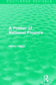 Book cover of: Primer of National Finance. By: Henry Higgs