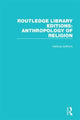 Book cover of: Routledge Library Editions: Anthropology of Religion