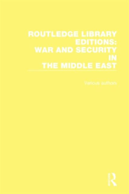 Book cover of: Routledge Library Editions: War and Security in the Middle East