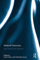 Book cover of: Material Feminisms. By: Carol A. Taylor