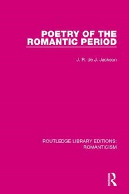 Book cover of: Poetry of the Romantic Period. By: J. R. de J. Jackson