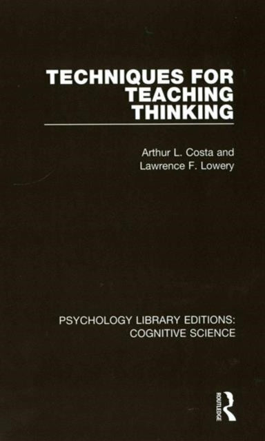 Book cover of: Techniques for Teaching Thinking. By: Arthur Costa