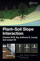 Book cover of: Plant-Soil Slope Interaction. By: Charles Wang Wai Ng