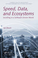 Book cover of: Speed, Data, and Ecosystems. By: Jan Bosch