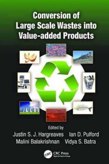 Book cover of: Conversion of Large Scale Wastes into Value-added Products. By: J. S. J. Hargreaves