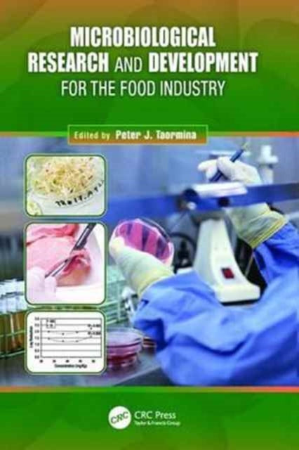 Book cover of: Microbiological Research and Development for the Food Industry. By: Peter J. Taormina