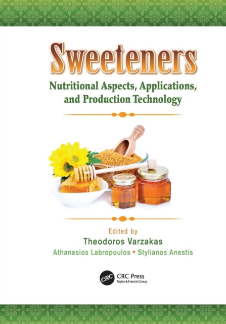 Book cover of: Sweeteners. By: Theodoros Varzakas