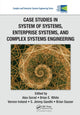 Book cover of: Case Studies in System of Systems, Enterprise Systems, and Complex Systems Engineering. By: Alex Gorod