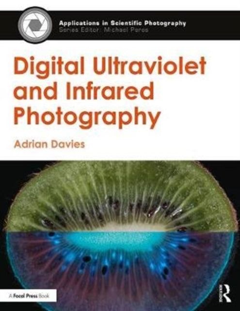 Book cover of: Digital Ultraviolet and Infrared Photography. By: Adrian Davies
