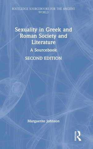 Sexuality in Greek and Roman Society and Literature