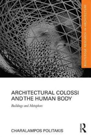 Architectural Colossi and the Human Body