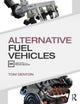 Book cover of: Alternative Fuel Vehicles. By: Tom Denton