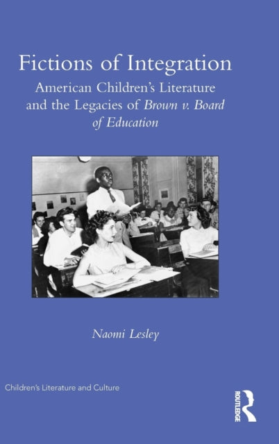 Book cover of: Fictions of Integration. By: Naomi Lesley