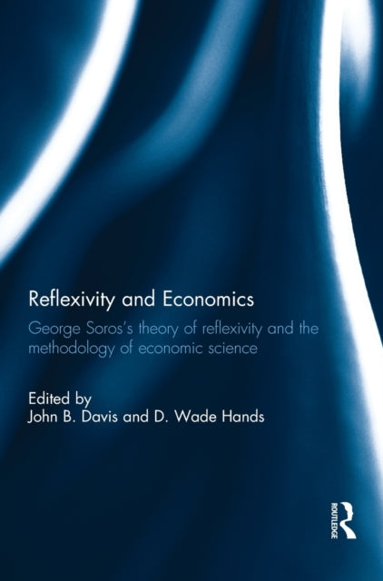 Book cover of: Reflexivity and Economics. By: John B. Davis