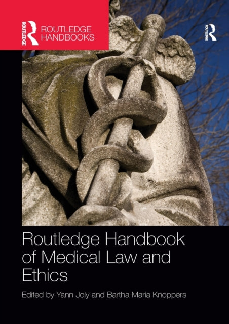 Book cover of: Routledge Handbook of Medical Law and Ethics. By: Yann Joly
