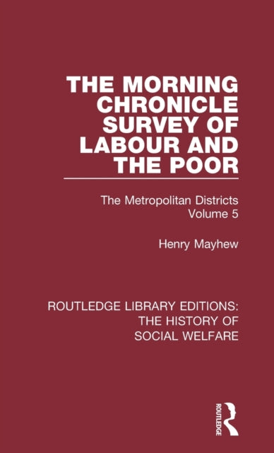 Book cover of: Morning Chronicle Survey of Labour and the Poor. By: Henry Mayhew