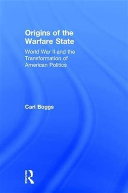 Origins of the Warfare State