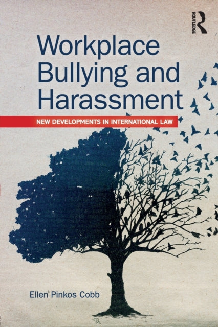 Book cover of: Workplace Bullying and Harassment. By: Ellen Pinkos Cobb