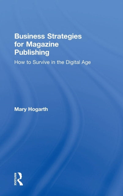 Business Strategies for Magazine Publishing