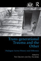 Book cover of: Trans-generational Trauma and the Other. By: Sue Grand