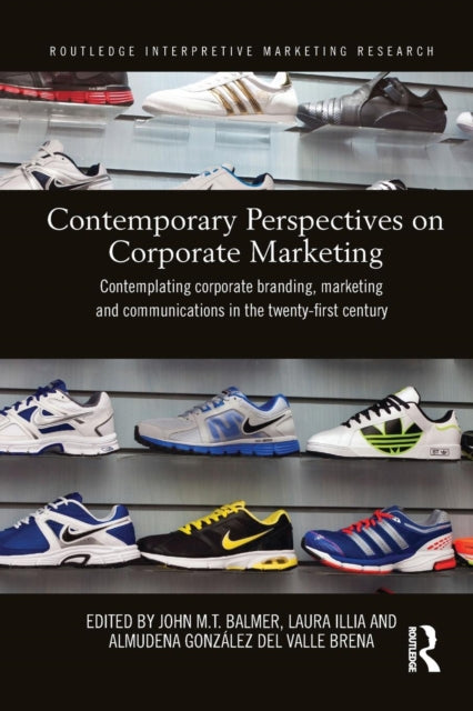 Book cover of: Contemporary Perspectives on Corporate Marketing. By: John M. T. Balmer