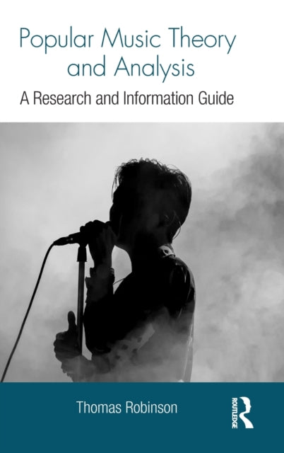 Book cover of: Popular Music Theory and Analysis. By: Thomas Robinson