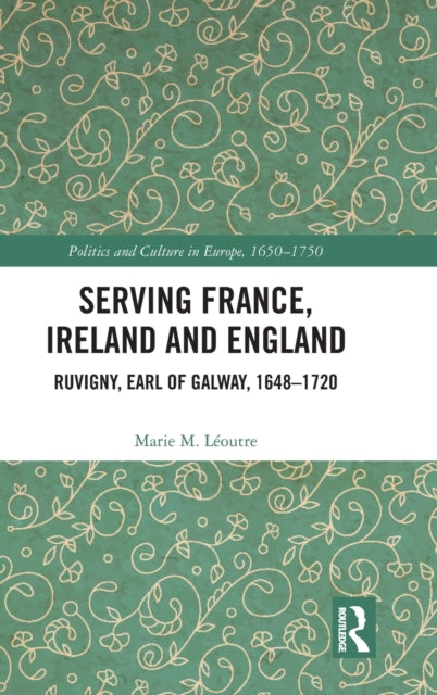 Book cover of: Serving France, Ireland and England. By: Marie M. Léoutre