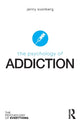 Book cover of: Psychology of Addiction. By: Jenny Svanberg