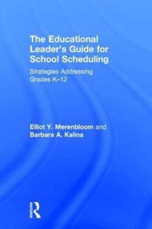 Educational Leader's Guide for School Scheduling