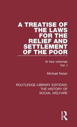 Treatise of the Laws for the Relief and Settlement of the Poor