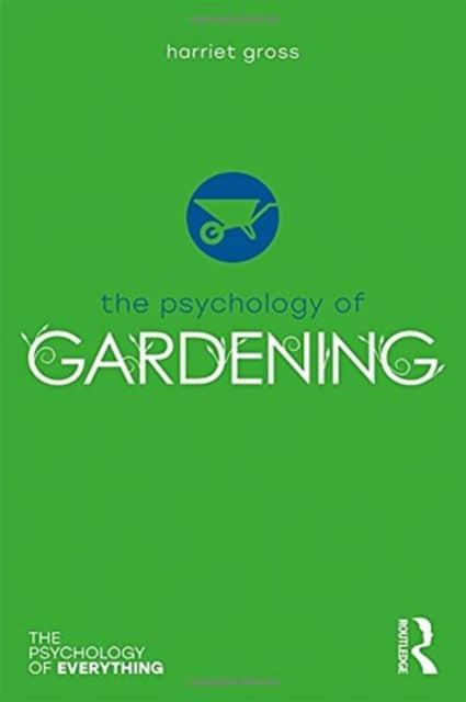 Book cover of: Psychology of Gardening. By: Harriet Gross