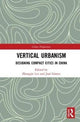 Book cover of: Vertical Urbanism. By: Zhongjie Lin