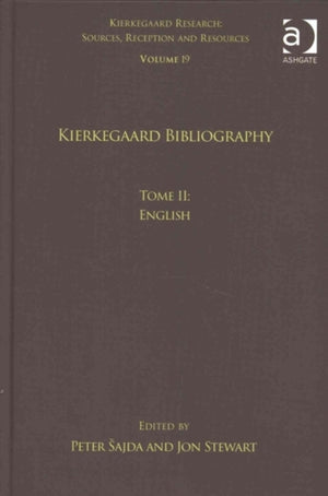 Volume 19, Tome II: Kierkegaard Bibliography