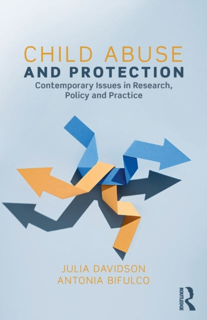 Book cover of: Child Abuse and Protection. By: Julia Davidson