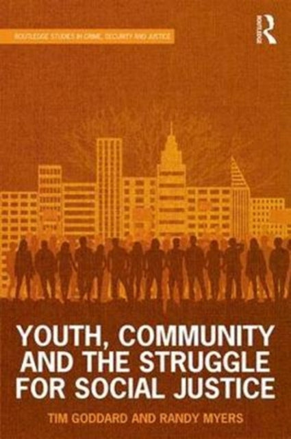 Book cover of: Youth, Community and the Struggle for Social Justice. By: Tim Goddard