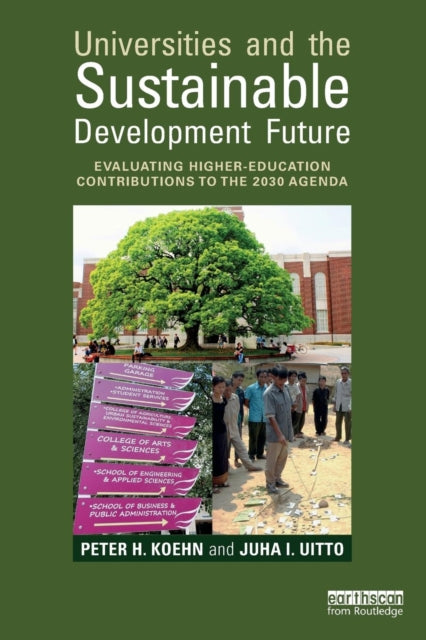 Book cover of: Universities and the Sustainable Development Future. By: Peter H. Koehn