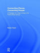 Book cover of: Connecting Places, Connecting People. By: Robert Cervero