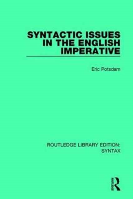 Book cover of: Syntactic Issues in the English Imperative. By: Eric Potsdam